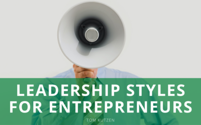 Leadership Styles for Entrepreneurs